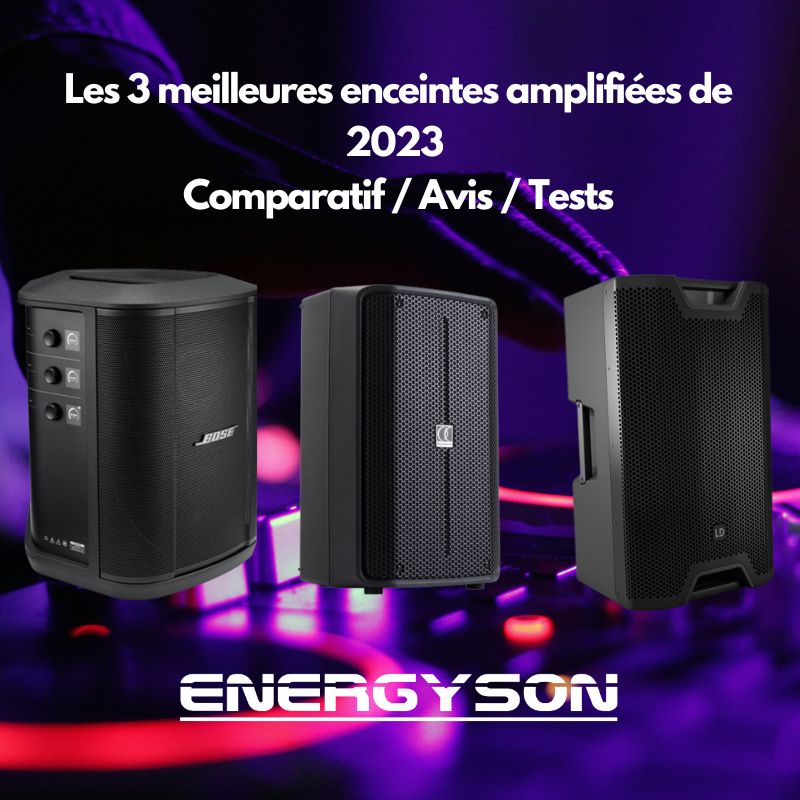 Les 3 meilleures enceintes amplifiées de 2023 : Comparatif, avis, tests et guide d’achat